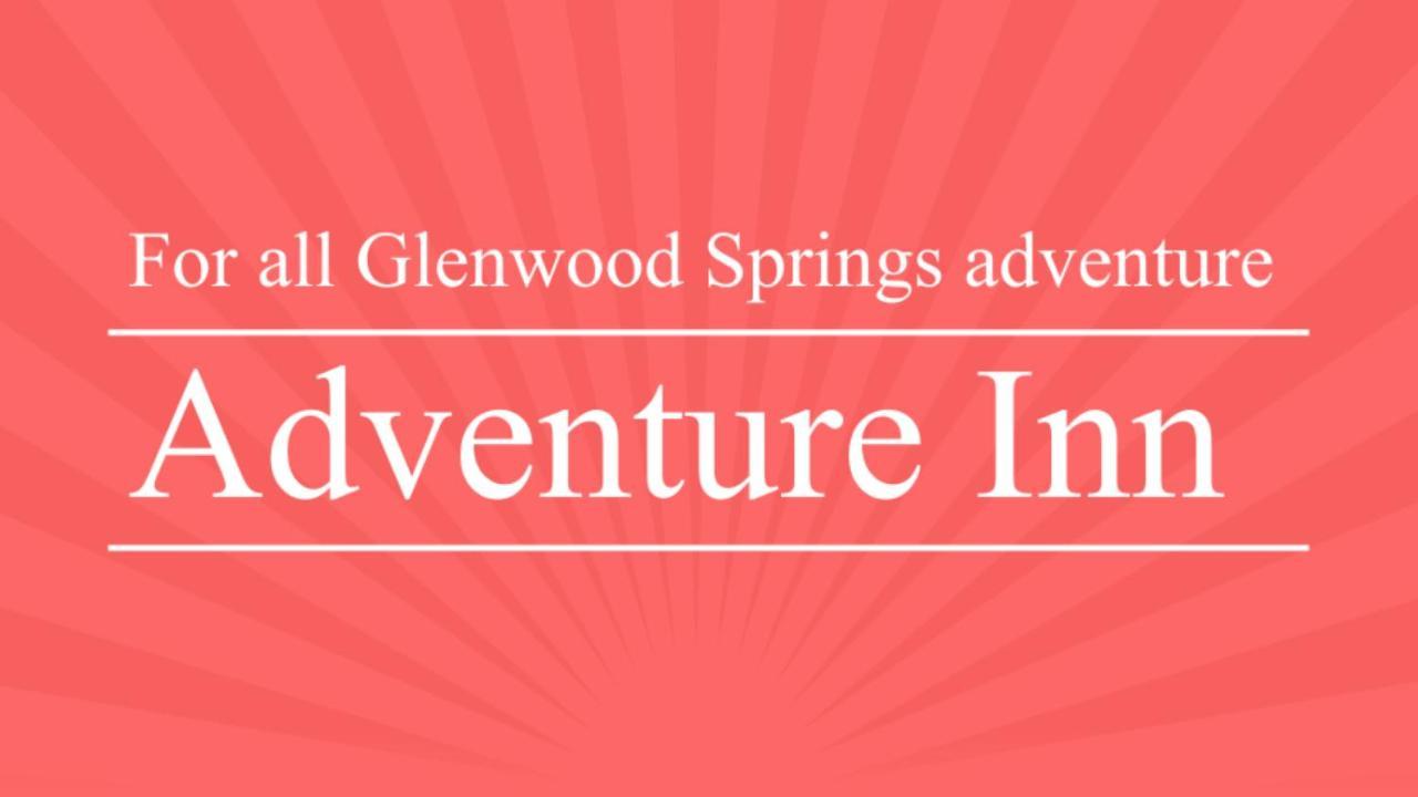 Adventure Inn - Glenwood Springs Eksteriør bilde